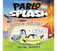 Sheena Dempsey Pablo & Splash: Roman Holiday : The hilarious kids' graphic Sheena Dempsey Multicolor