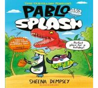 Sheena Dempsey Pablo & Splash : the hilarious kids' graphic novel Paperback Book Sheena Dempsey Multicolor
