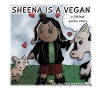 Sheena is a Vegan: A Littlest Punks Story