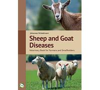 Sheep and Goat Diseases: Veterinary Book for Farmers and Smallholders