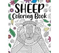 Sheep Coloring Book: Adult Coloring Book, Sheep Lovers Gift, Floral Mandala Coloring Pages