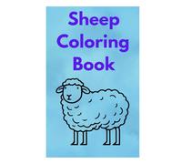 Sheep Coloring Book For Kids And Adults: Sheep Coloring Book