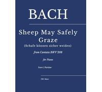Sheep may safely graze: Schafe können sicher weiden from Cantata BWV 208 for Piano (Sheet Music)
