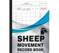 Sheep Movement Record Book: Farm Livestock Information Management Tracker & Holding Register - Track Movements, Births, Deaths, Ear Tags, and Flock Compliance Records