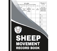Sheep Movement Record Book: Farm Livestock Information Management Tracker & Holding Register - Track Movements, Births, Deaths, Ear Tags, and Flock Compliance Records