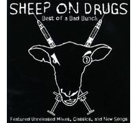 Sheep On Drugs - Best of a Bad Bunch [CD]