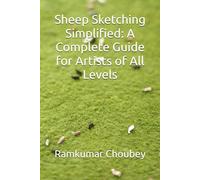 Sheep Sketching Simplified: A Complete Guide for Artists of All Levels