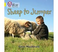 Sheep to Jumper: Band 03/Yellow (Collins Big Cat Phonics)
