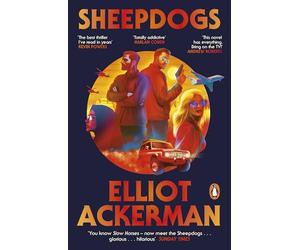 Sheepdogs: The funny, action-packed new spy thriller from the bestselling author of 2034