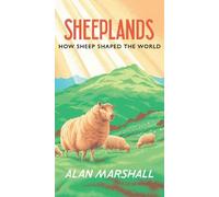 Sheeplands: How Sheep Shaped the World