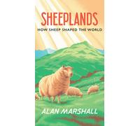 Sheeplands : How Sheep Shaped the World