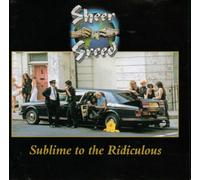 Sheer Greed - Sublime To The Ridiculous