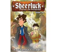 Sheerluck Versus The Paranormal Volume 1