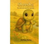 Sheesha: the turtle who found her way home (Children's Books)