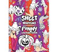 Sheet Happens: A Funny Halloween Coloring Book for Adults Featuring Cheeky Ghost Girls, High Heels, and Playful Spooky Season Designs