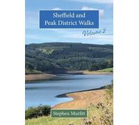 Sheffield and Peak District Walks Volume 2: 30 Favourite Walks