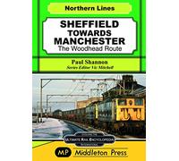 Sheffield Towards Manchester: The Woodhead Route (Midland Main Lines)