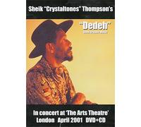 Sheik "Crystaltones" Thompson's "Dedeh" In Concert At 'The Arts Theatre' London April 2001 DVD+CD