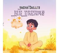 Sheikh Chilli’s Big Dreams