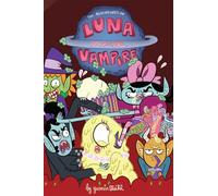 Sheikh, Yasmin - Luna the Vampire: Pickled Zits: 2