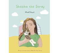 Sheikha the Stray: شيخة الضالة