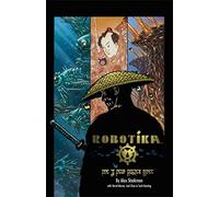 Sheikman, Alex - Robotika Volume 2: For a Few Rubles More: v. 2