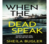 Sheila Bugler When the Dead Speak Paperback Book Sheila Bugler Multicolor