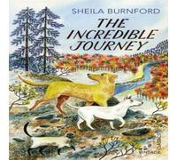 Sheila Burnford The Incredible Journey Paperback Book Sheila Burnford Multicolor