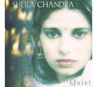 Sheila Chandra - Quiet [Us Import]