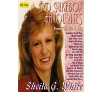 Sheila G White - 50 Jukebox Favourites