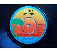 Sheila Hylton - The Bed's Too Big Without You - Sheila Hylton 7" 45