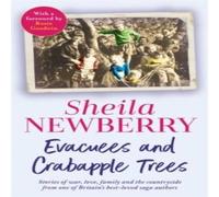 Sheila Newberry Evacuees & Crabapple Trees Paperback Book Sheila Newberry Multicolor