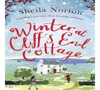 Sheila Norton Winter at Cliff's End Cottage: a sparkling Christmas read to warm in White Sheila Norton White
