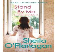 Sheila O'Flanagan Stand By Me : A compelling tale of a marriage, secrets and Sheila O'Flanagan Multicolor