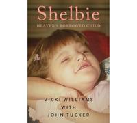 Shelbie - Heaven's Borrowed Child