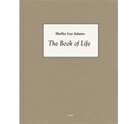 Shelby Lee Adams: The Book of Life