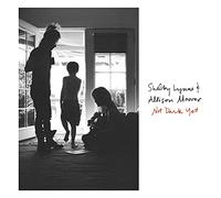 Shelby Lynne & Allison Moorer : Not Yet Dark CD (2017) NEW Amazing Value