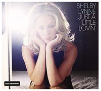 Shelby Lynne - Just A Little Lovin
