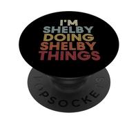 Shelby Name Shelby Personalized Name First Given PopSockets Adhesive PopGrip