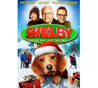Shelby: The Dog Who Saved Christmas [DVD]