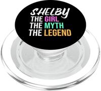 Shelby The Girl The Myth The Legend Funny Name PopSockets PopGrip for MagSafe