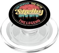 Shelby The Woman The Myth The Legend Personalized Name PopSockets PopGrip for MagSafe