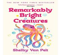 Shelby Van Pelt Remarkably Bright Creatures Paperback Book Shelby Van Pelt Multicolor