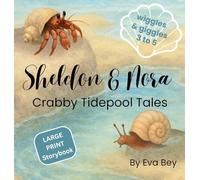 Sheldon and Nora: Crabby Tidelpool Tales