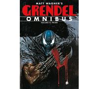 Sheldon, Monty - Grendel Omnibus Volume 4: Prime