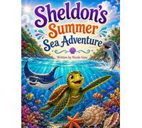 Sheldon's Summer Sea Adventure