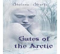 Shelena Shorts Gates of the Arctic Paperback Book Shelena Shorts Multicolor