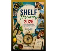 SHELF DISCOVERY 2026: 48-Hour Supermarket Safaris, Local Souvenirs, Budget Food Hacks & Authentic Itineraries for Salerno, Prague, Sofia & Beyond
