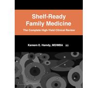 Shelf-Ready Family Medicine: The Complete High-Yield Clinical Review (Shelf-Ready Clinical Sciences)