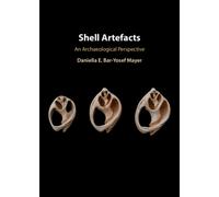 Shell Artefacts : An Archaeological Perspective